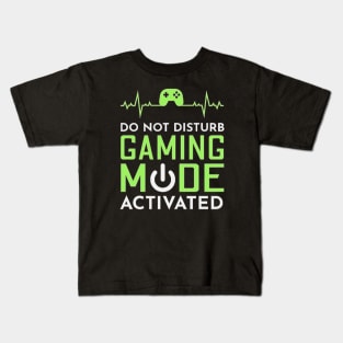 Do not disturb gaming mode activated Kids T-Shirt